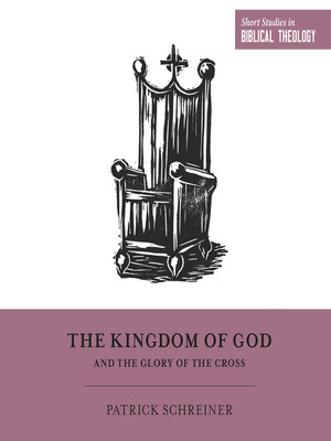 cover image of The Kingdom of God and the Glory of the Cross